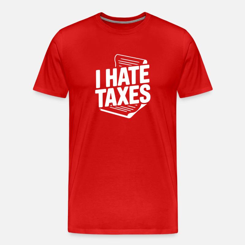 Ich hasse Steuern - Männer Premium Bio T-Shirt - Rot
