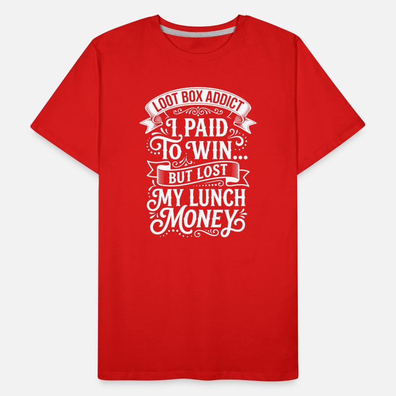 Addiction au lootbox : perte d’argent du déjeuner T-shirt bio Premium Homme