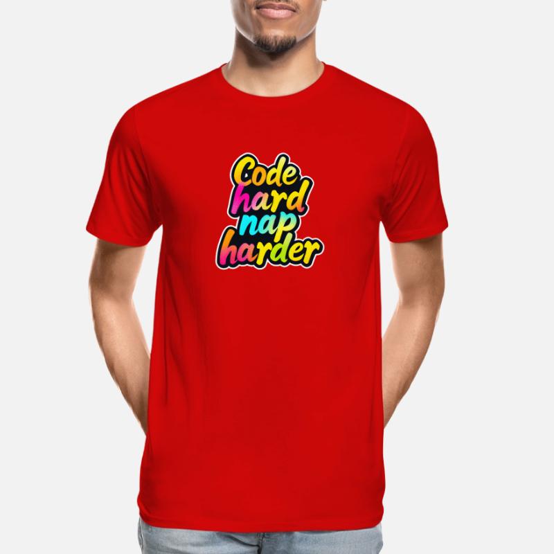 Code Hard Nap Harder Funny Programmer Tee T-shirt bio Premium Homme