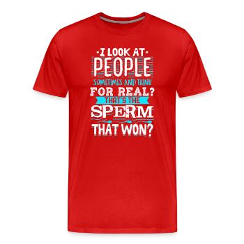 For Real That Was the Sperm That Won Quote Design - Men's Premium Organic T-Shirt - red - Front - Damien (186cm)