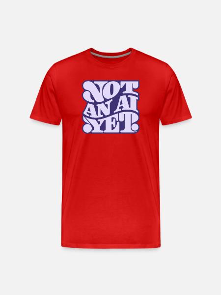 Not an AI yet - Men's Premium Organic T-Shirt - red