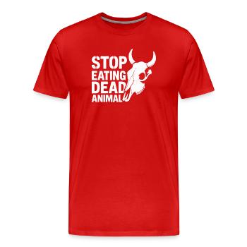 Arrêtez de manger des animaux morts - T-shirt bio Premium Homme - rouge - Devant - Damien (186cm)
