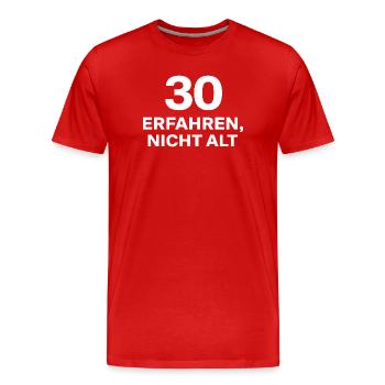 30 – Erfahren, nicht alt | 30. Geburtstag Shirt - Männer Premium Bio T-Shirt - Rot - Vorne - Damien (186cm)