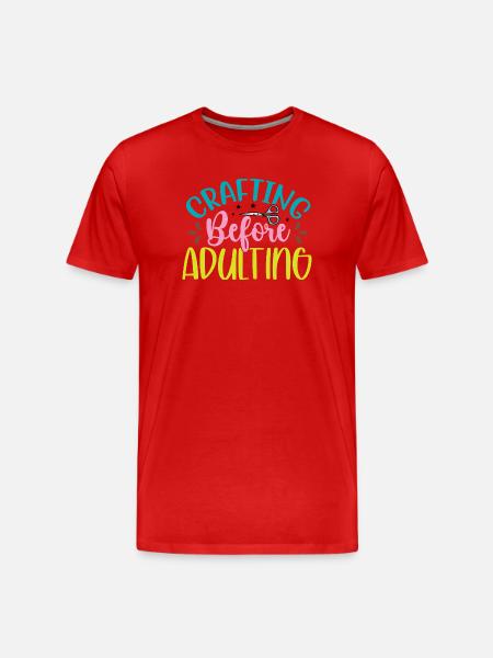 Crafting Before Adulting - Men's Premium Organic T-Shirt - red