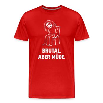 Brutal aber müde – Lustiges Metal Humor T-Shirt - Männer Premium Bio T-Shirt - Rot - Vorne - Damien (186cm)