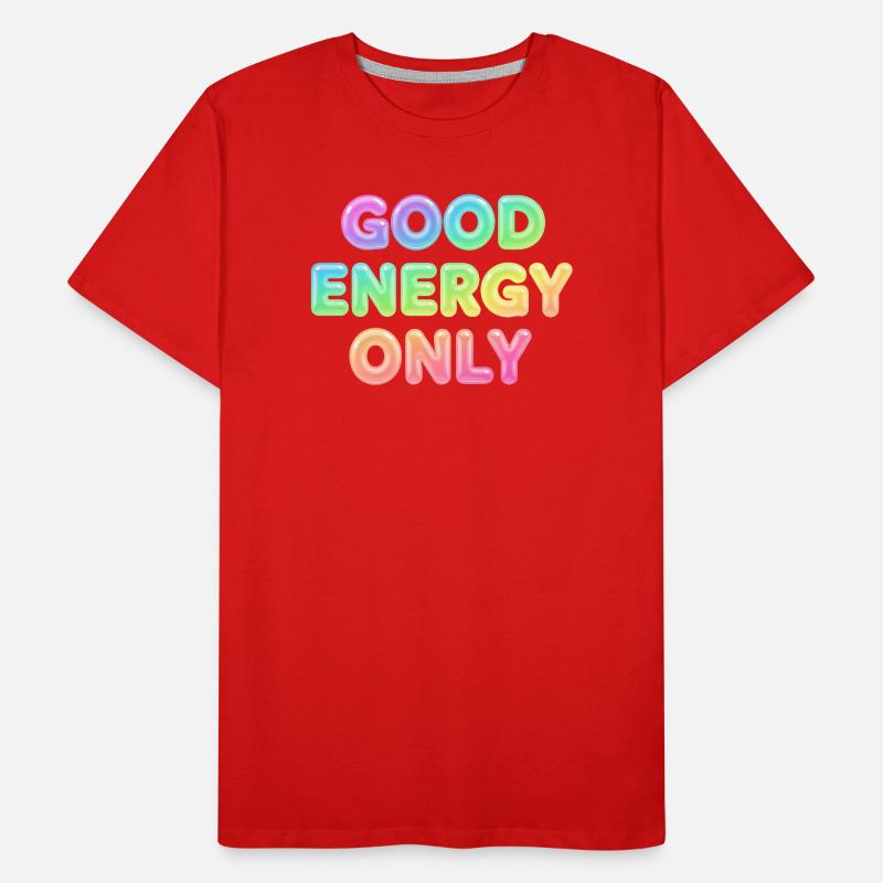 Good Energy Only – Positive Statement Typography Men's Premium Organic T-Shirt