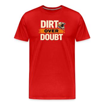 DIRT OVER DOUBT MX Shirt – Motocross Offroad - Men's Premium Organic T-Shirt - red - Front - Damien (186cm)