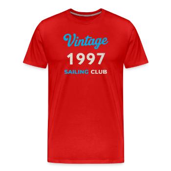 Vintage 1997 – Sailing Club Retro Geburtsjahr - Männer Premium Bio T-Shirt - Rot - Vorne - Damien (186cm)
