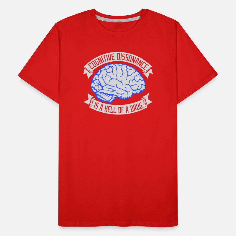 La dissonance cognitive est un sacré dicton. T-shirt bio Premium Homme
