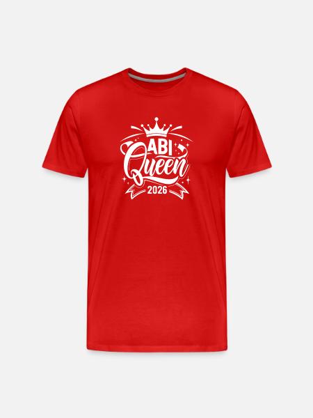 Abi Queen 2026 - Abitur - Spruch - Men's Premium Organic T-Shirt - red