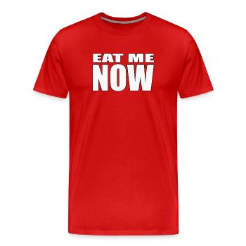 EAT ME NOW - Men's Premium Organic T-Shirt - red - Front - Damien (186cm)