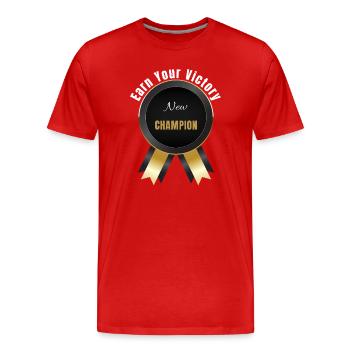 Earn Your Victory – Champion | Motivation Award Ba - Men's Premium Organic T-Shirt - red - Front - Damien (186cm)