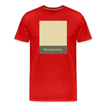 Fast schon sonnig-Mehr Leichtigkeit im Alltag - Männer Premium Bio T-Shirt - Rot - Vorne - Damien (186cm)