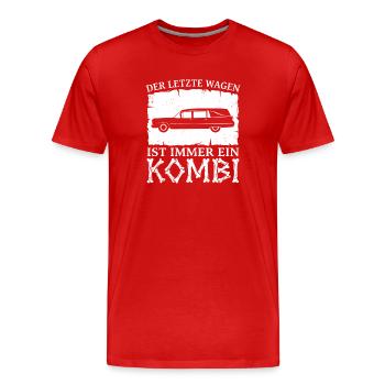 Der letzte Wagen ist immer ein Kombi – Bestatter - Männer Premium Bio T-Shirt - Rot - Vorne - Damien (186cm)