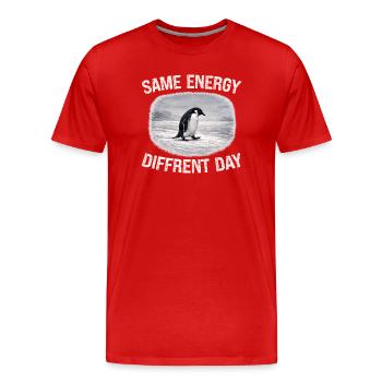 Same Energy Diffrent Day - Men's Premium Organic T-Shirt - red - Front - Damien (186cm)