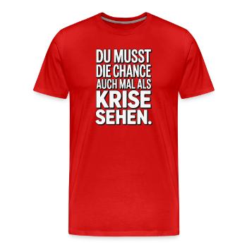 Opportunity as Crisis Saying Design - Men's Premium Organic T-Shirt - red - Front - Damien (186cm)