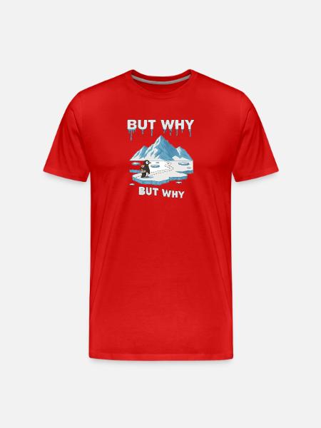 But why Penguin - Men's Premium Organic T-Shirt - red