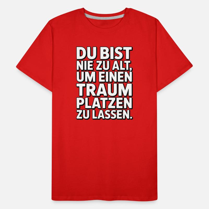 Conception de Dream Burst Never Too Old T-shirt bio Premium Homme