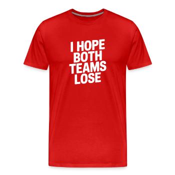 J’espère que les deux équipes perdront - T-shirt bio Premium Homme - rouge - Devant - Damien (186cm)