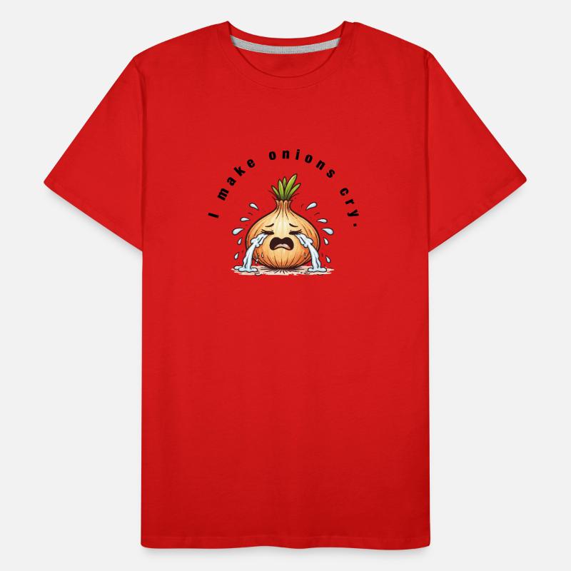 I make onions cry – Funny kitchen saying Men's Premium Organic T-Shirt
