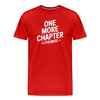 One More Chapter I Promise Lesen - Männer Premium Bio T-Shirt - Rot - Vorne - Damien (186cm)