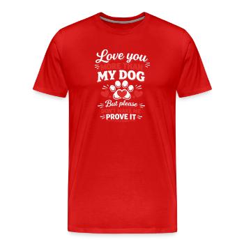 Drôle de propriétaire de chien Chiot animal d’amour Humour - T-shirt bio Premium Homme - rouge - Devant - Damien (186cm)