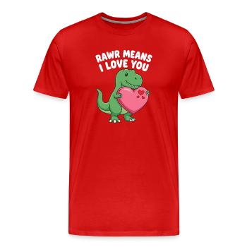 Rawr signifie « Je t’aime » Mignon dinosaure T-Rex - T-shirt bio Premium Homme - rouge - Devant - Damien (186cm)