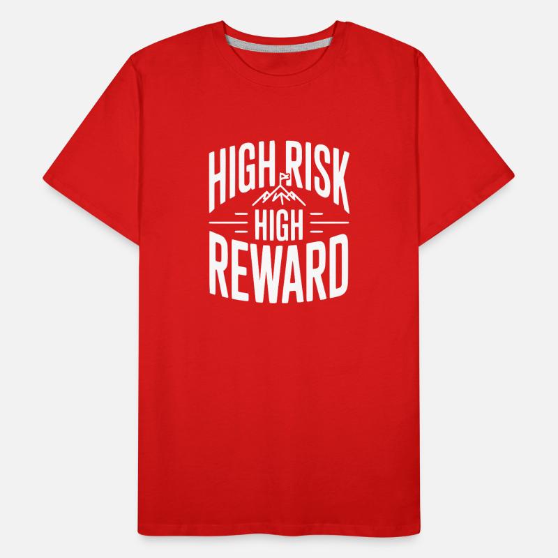 Haut risque Haut rendement T-shirt bio Premium Homme