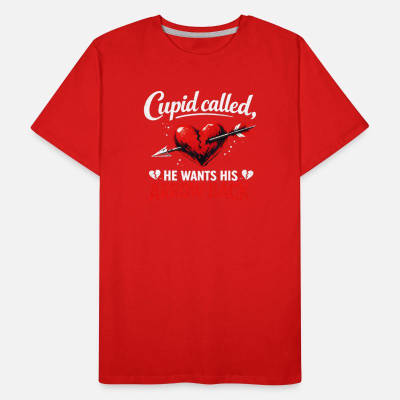 Cupidon a appelé, il veut récupérer sa flèche, blague coquette. T-shirt bio Premium Homme