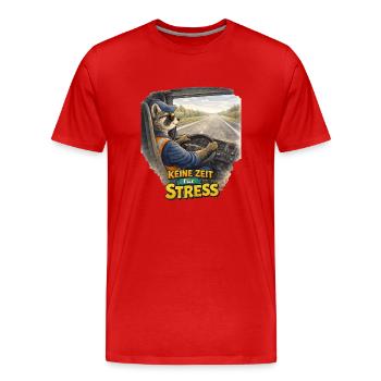 Keine Zeit für Stress – LKW Fahrer Waschbär - Männer Premium Bio T-Shirt - Rot - Vorne - Damien (186cm)