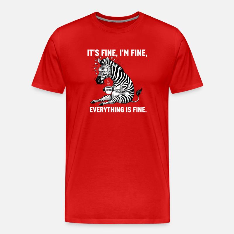Its Fine Im Fine Kaffee Zebra - Männer Premium Bio T-Shirt - Rot