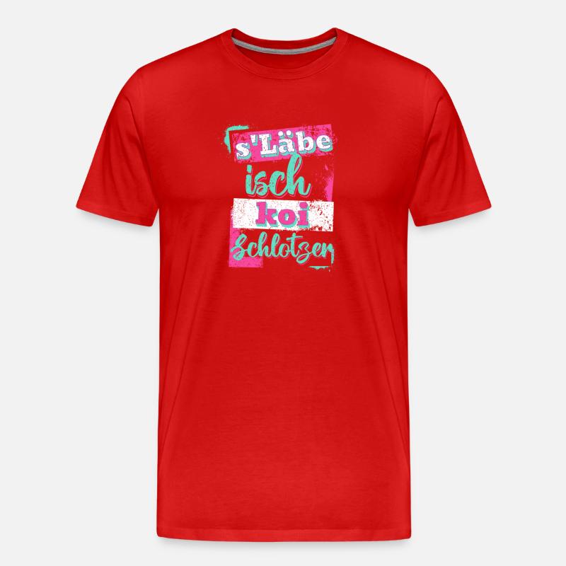 S'lebe isch koi Schlotzer - Männer Premium Bio T-Shirt - Rot