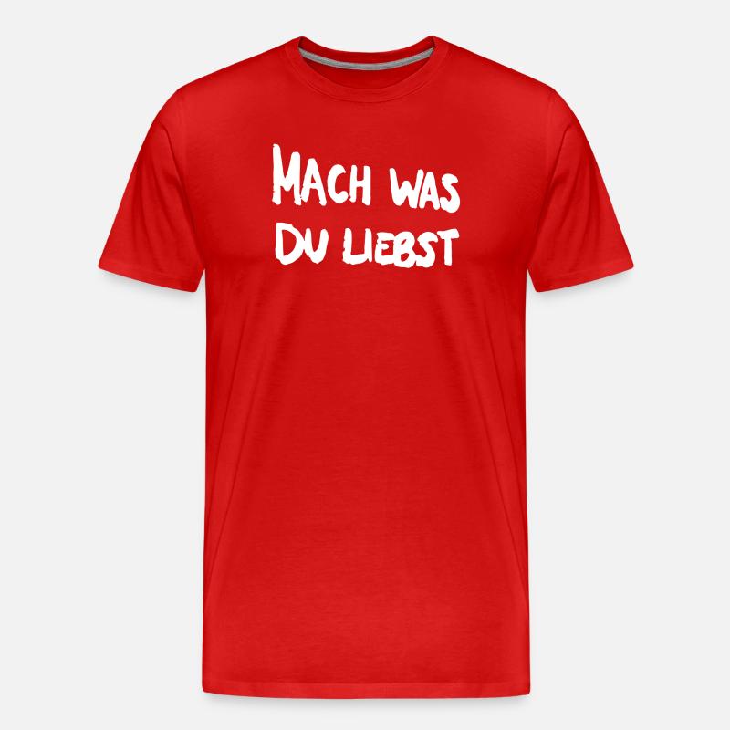 Fais ce que tu aimes. - T-shirt bio Premium Homme - rouge
