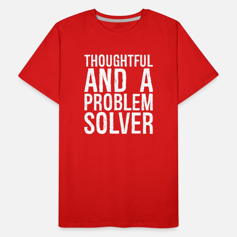 thoughtful and- a problem solver Men's Premium Organic T-Shirt
