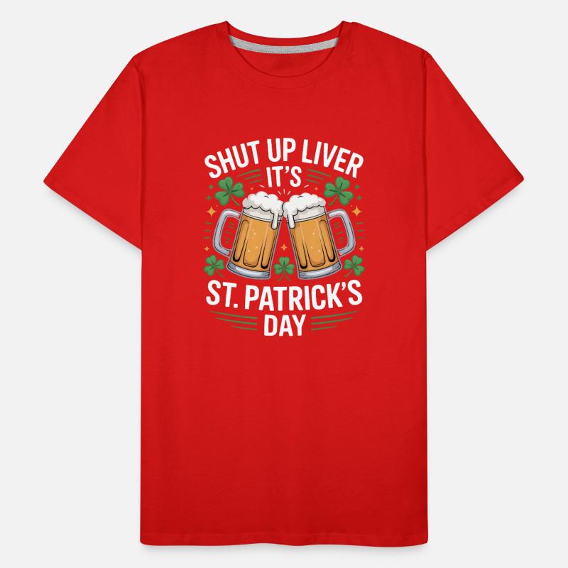 Shut Up Liver – Conception de bière pour la Saint-Patrick T-shirt bio Premium Homme