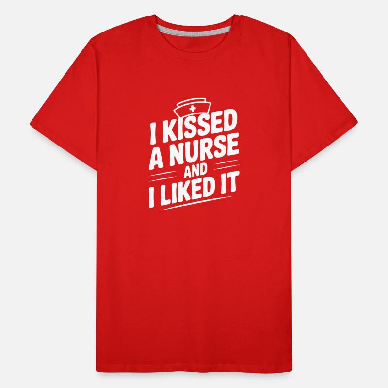 Ich habe eine Krankenschwester geküsst und es hat mir gefallen Männer Premium Bio T-Shirt