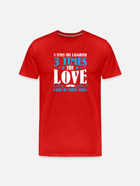 Dad father of three girls daughters - Men's Premium Organic T-Shirt - red