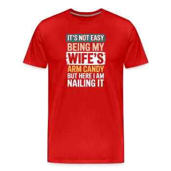 Ehefrau Sprüche Ehefrauen Lustige Ehefrau Geschenk - Männer Premium Bio T-Shirt - Rot - Vorne - Damien (186cm)