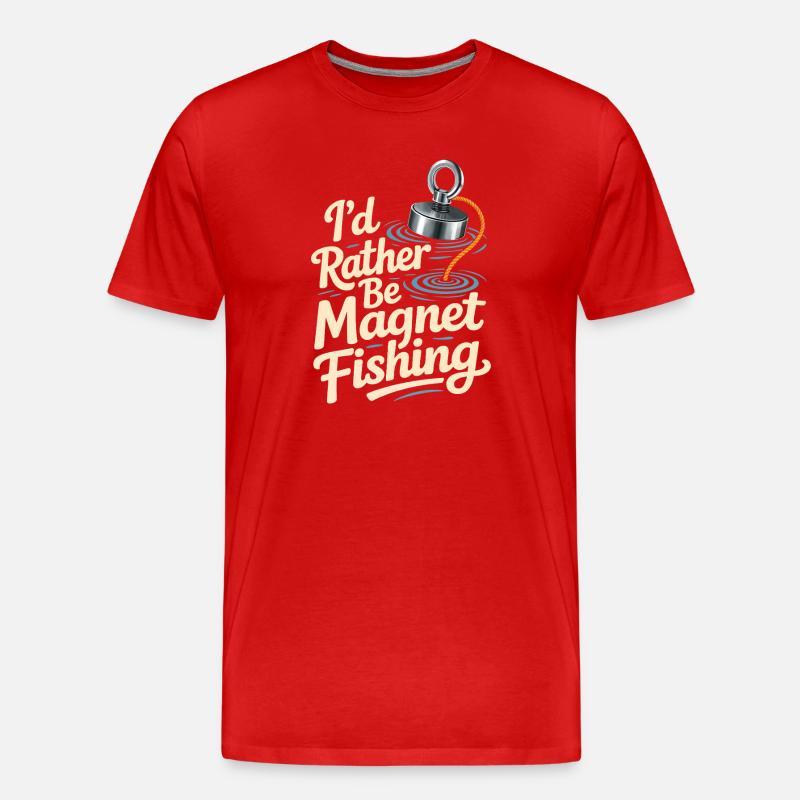 I'd rather magnet fish - Men's Premium Organic T-Shirt - red