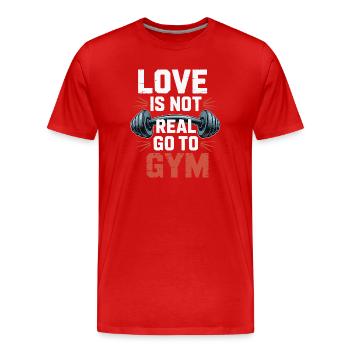 Liebe ist nicht real - ab ins Gym Design - Männer Premium Bio T-Shirt - Rot - Vorne - Damien (186cm)