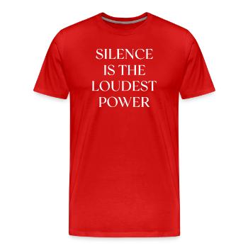 Silence Is The Loudest Power - Men's Premium Organic T-Shirt - red - Front - Damien (186cm)