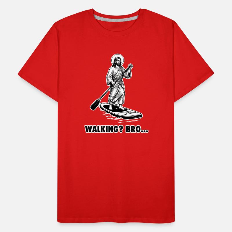 Stand Up Paddle - Marche ? Frérot... Mème de Jésus T-shirt bio Premium Homme