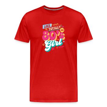Like Totally An 80s Girl Retro Vibes - Men's Premium Organic T-Shirt - red - Front - Damien (186cm)