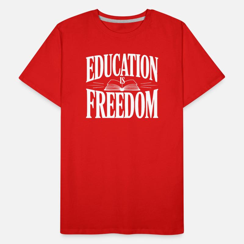 L’éducation est la liberté T-shirt bio Premium Homme