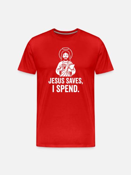 Jesus saves, I spend - Men's Premium Organic T-Shirt - red
