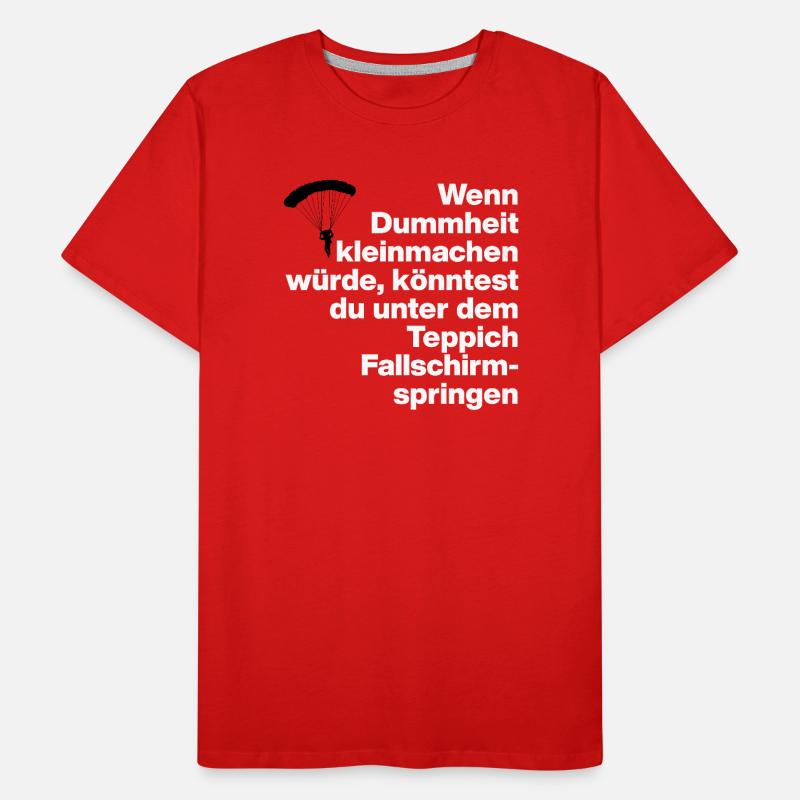STUPIDITY, STUPID, DISS, SARCASM, NAUGHTY, GIFT Men's Premium Organic T-Shirt