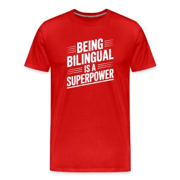 Fremdsprache Sprüche Lustige Fremdsprache Geschenk - Männer Premium Bio T-Shirt - Rot - Vorne - Damien (186cm)