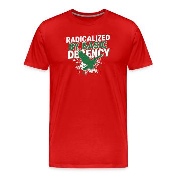 Radicalized By Basic Decency Quote Shirt - Men's Premium Organic T-Shirt - red - Front - Damien (186cm)