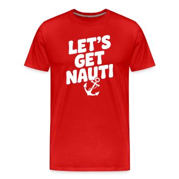Let's get Nauti - Men's Premium Organic T-Shirt - red - Front - Damien (186cm)