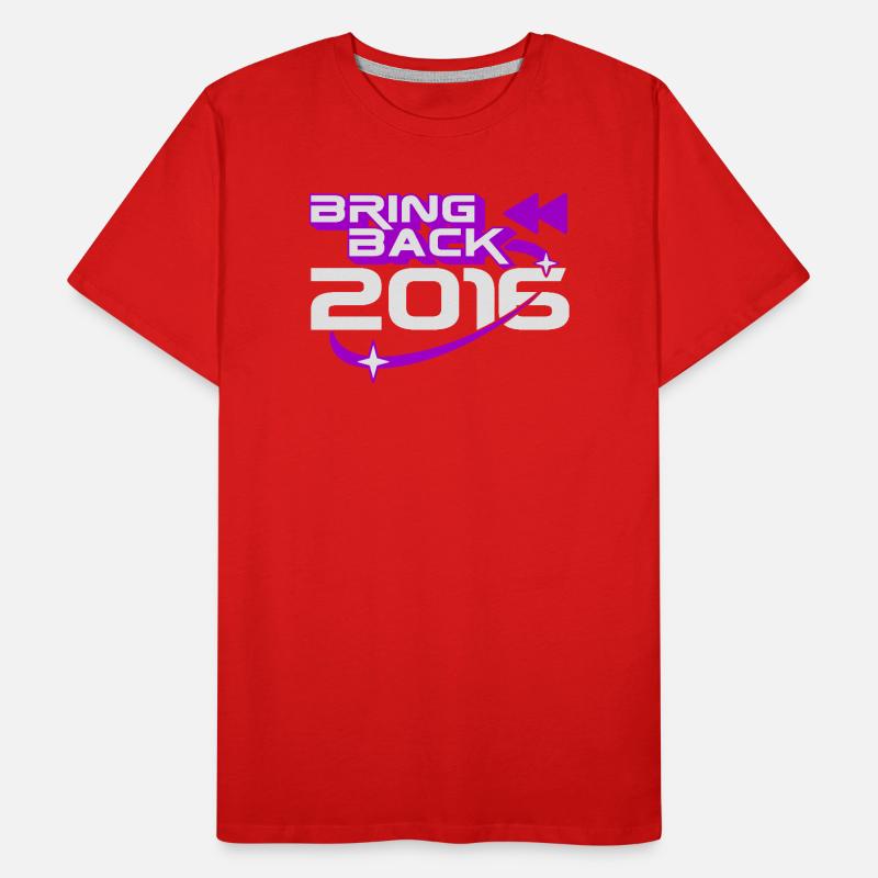 Bring Back 2016 Throwback Internet Nostalgia Men's Premium Organic T-Shirt